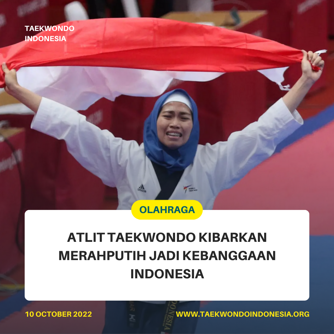 ATLIT TAEKWONDO KIBARKAN MERAH PUTIH JADI KEBANGGAAN INDONESIA  Taekwondo Indonesia Dojang brscpsurabaya